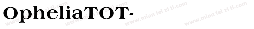 OpheliaTOT字体转换