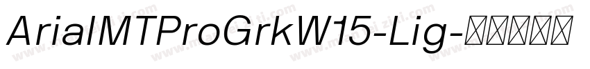 ArialMTProGrkW15-Lig字体转换