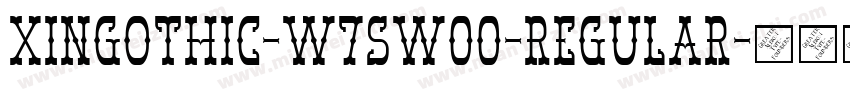 XinGothic-W7SW00-Regular字体转换