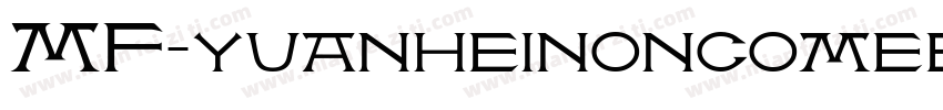 MF-yuanheinoncomee字体转换