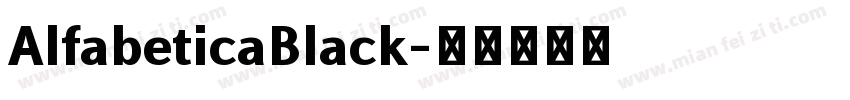 AlfabeticaBlack字体转换