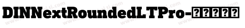 DINNextRoundedLTPro字体转换