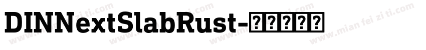 DINNextSlabRust字体转换