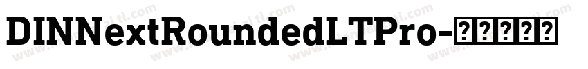 DINNextRoundedLTPro字体转换