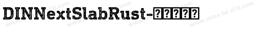 DINNextSlabRust字体转换
