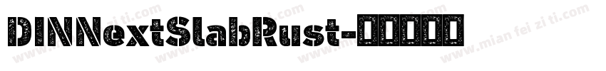 DINNextSlabRust字体转换