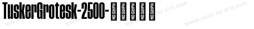 TuskerGrotesk-2500字体转换