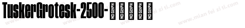 TuskerGrotesk-2500字体转换