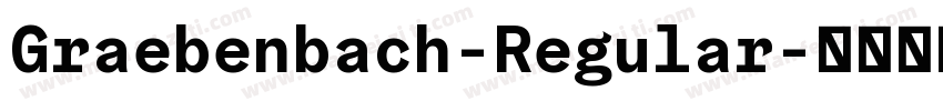 Graebenbach-Regular字体转换