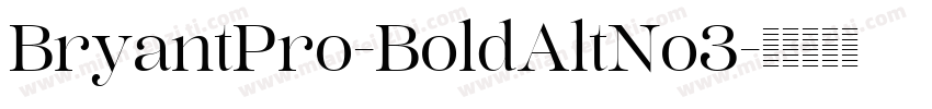 BryantPro-BoldAltNo3字体转换