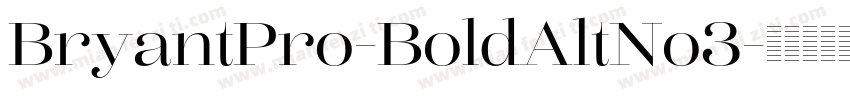 BryantPro-BoldAltNo3字体转换