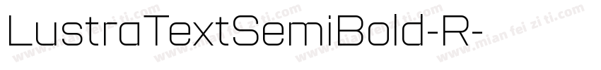 LustraTextSemiBold-R字体转换