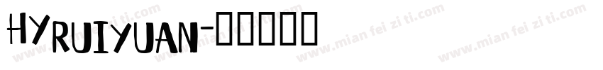 HYruiyuan字体转换