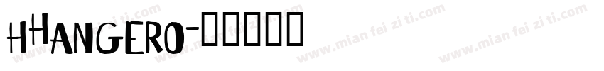 hHangero字体转换