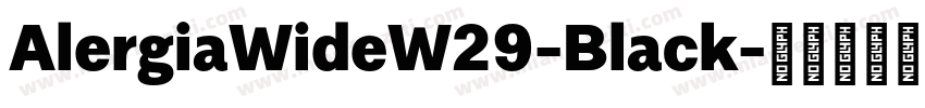 AlergiaWideW29-Black字体转换