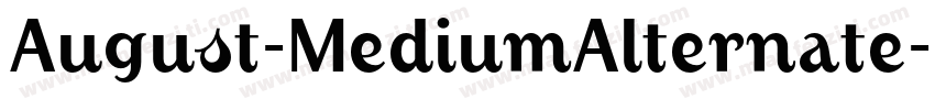 August-MediumAlternate字体转换