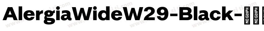 AlergiaWideW29-Black字体转换