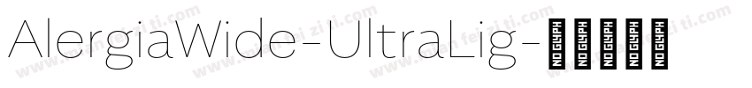 AlergiaWide-UltraLig字体转换