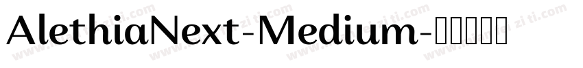 AlethiaNext-Medium字体转换
