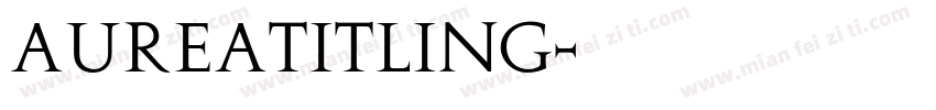 AureaTitling字体转换