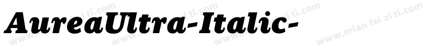 AureaUltra-Italic字体转换