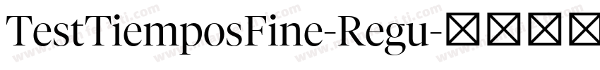 TestTiemposFine-Regu字体转换