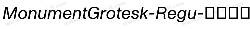 MonumentGrotesk-Regu字体转换