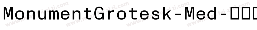 MonumentGrotesk-Med字体转换