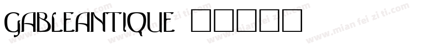 GableAntique字体转换