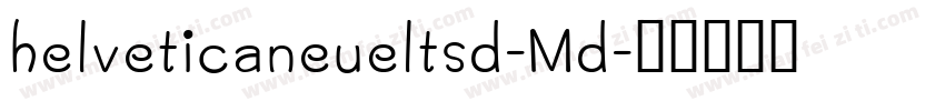 helveticaneueltsd-Md字体转换
