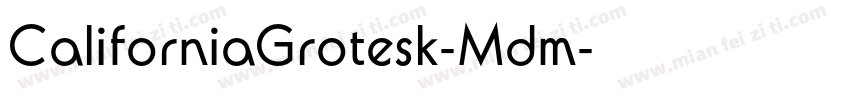 CaliforniaGrotesk-Mdm字体转换