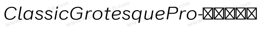 ClassicGrotesquePro字体转换