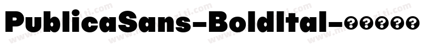 PublicaSans-BoldItal字体转换