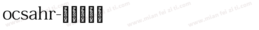 ocsahr字体转换