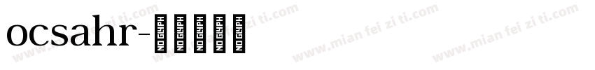 ocsahr字体转换