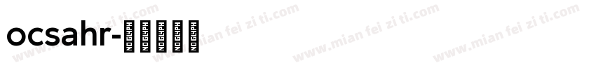 ocsahr字体转换