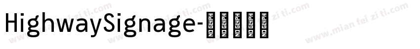HighwaySignage字体转换