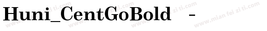 Huni_CentGoBold字体下载字体转换