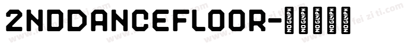 2ndDanceFloor字体转换
