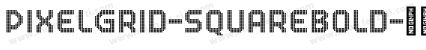 PixelGrid-SquareBold字体转换
