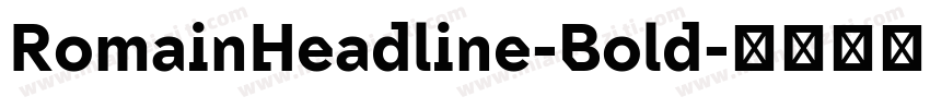 RomainHeadline-Bold字体转换