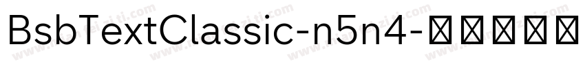 BsbTextClassic-n5n4字体转换