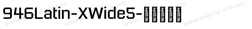 946Latin-XWide5字体转换