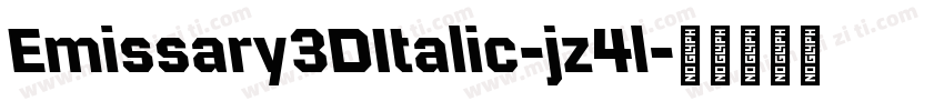 Emissary3DItalic-jz4l字体转换