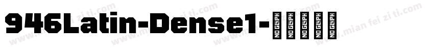946Latin-Dense1字体转换