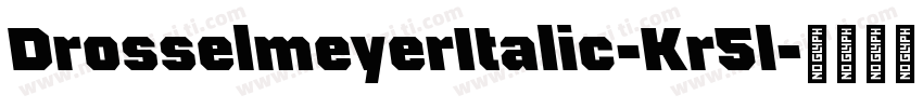 DrosselmeyerItalic-Kr5l字体转换