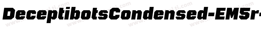 DeceptibotsCondensed-EM5r字体转换