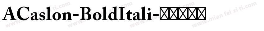 ACaslon-BoldItali字体转换