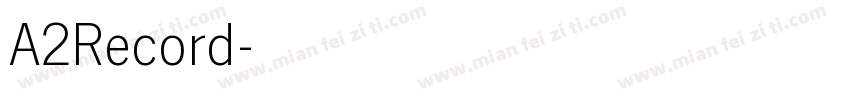 A2Record字体转换