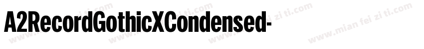 A2RecordGothicXCondensed字体转换